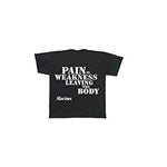 Marines - Pain is Weakness Leaving The Body T-Shirt / USMC Large